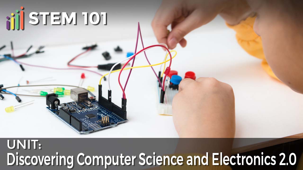 Discovering Computer Science and Electronics 2.0